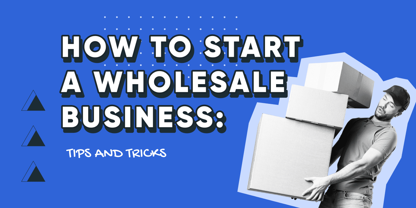 How To Do Wholesale Business