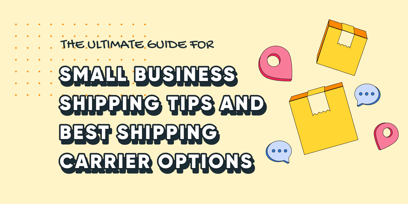 The ultimate guide for business shipping tips and best shipping