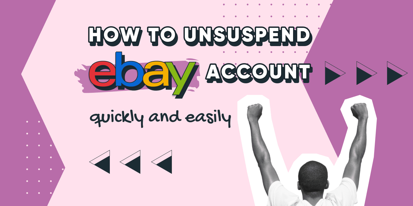 How To Unsuspend Ebay Account Quickly And Easily - Sellbery